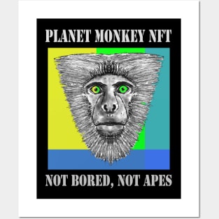 Planet Monkey Not Bored Apes Posters and Art